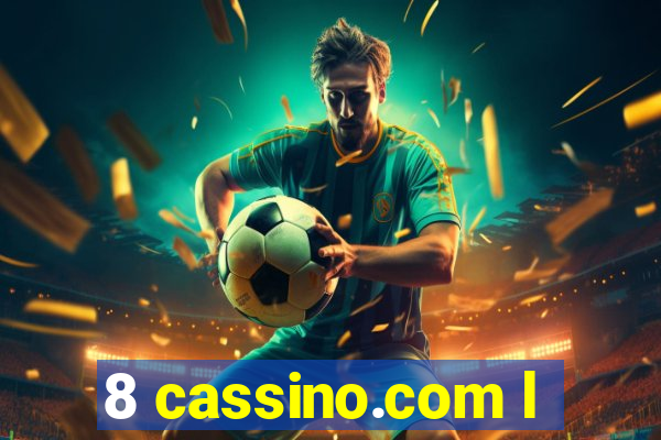 8 cassino.com l